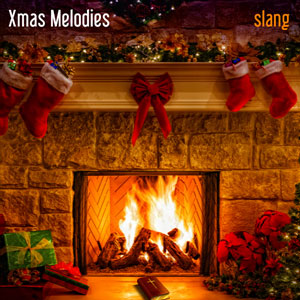 Slang - Xmas Melodies