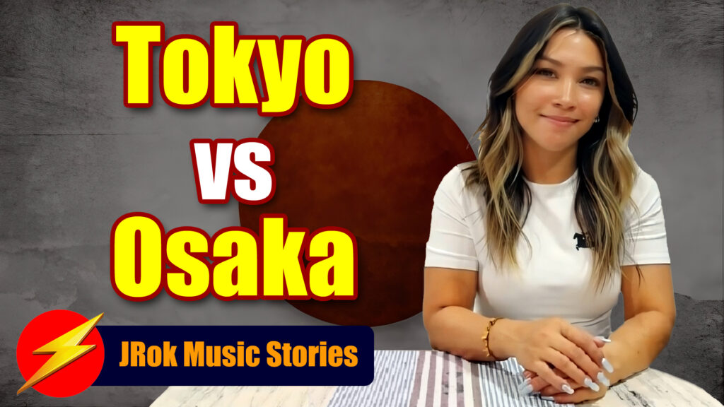 Tokyo vs Osaka Music Scene | Two Different Worlds of Japanese Music Culture